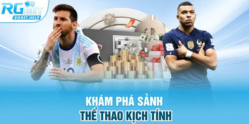 Khám phá sảnh thể thao kịch tính